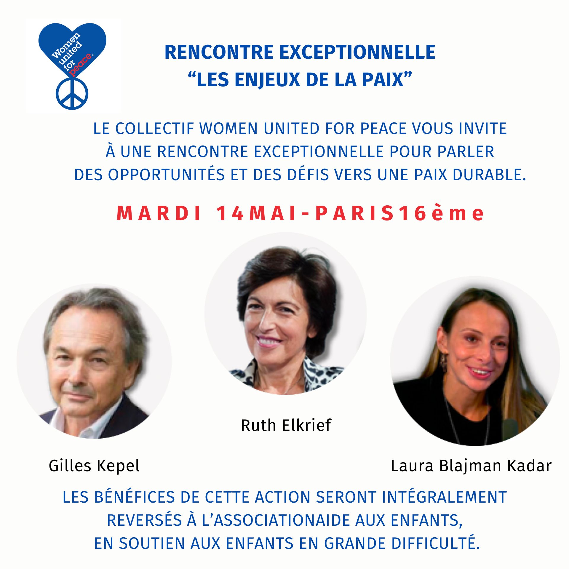Women United For Peace organise le 14 mai prochain une rencontre exceptionnelle sur les enjeux de la paix, avec Gilles Kepel et Laura-Blajman-Kadar